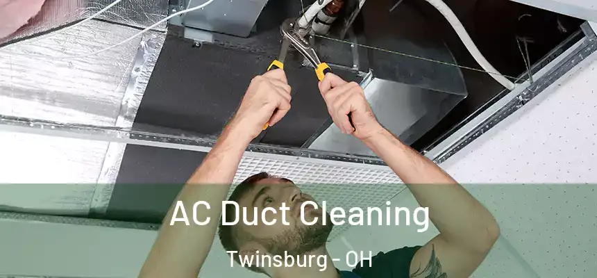 AC Duct Cleaning Twinsburg - OH