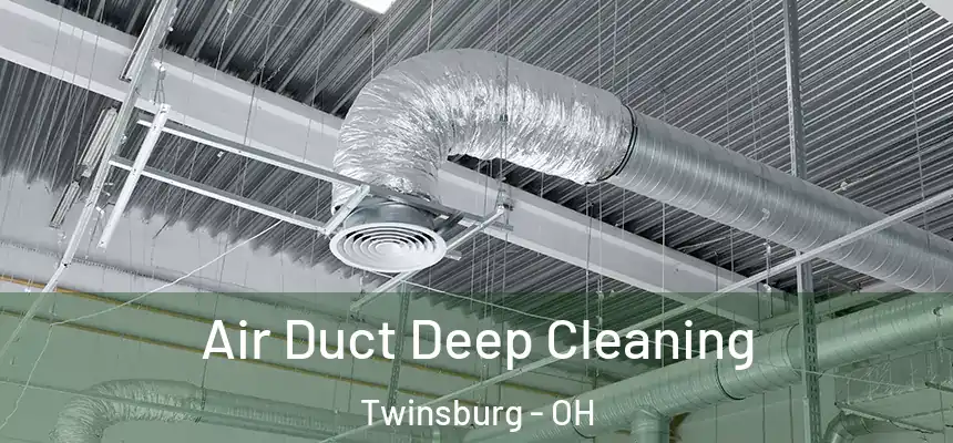 Air Duct Deep Cleaning Twinsburg - OH