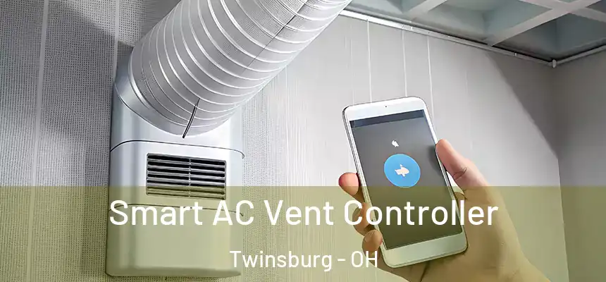 Smart AC Vent Controller Twinsburg - OH
